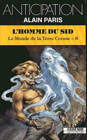 [Le Monde de la Terre Creuse 08] • L'homme du Sid